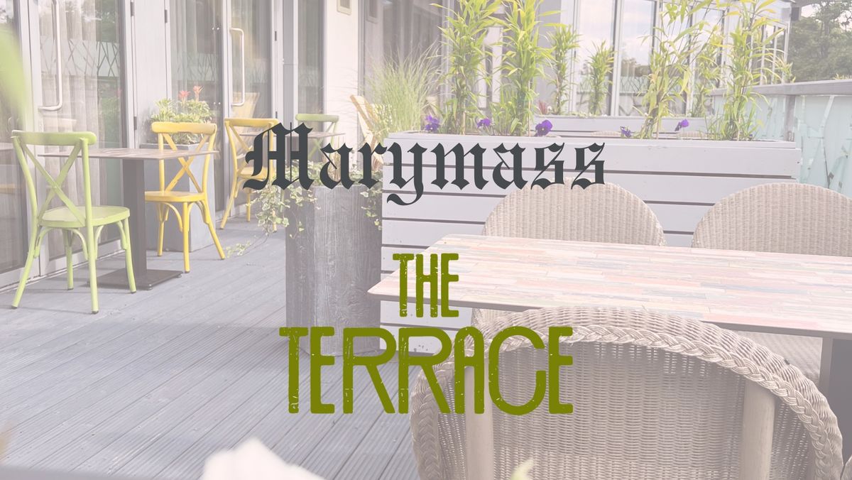 Marymass at The Terrace