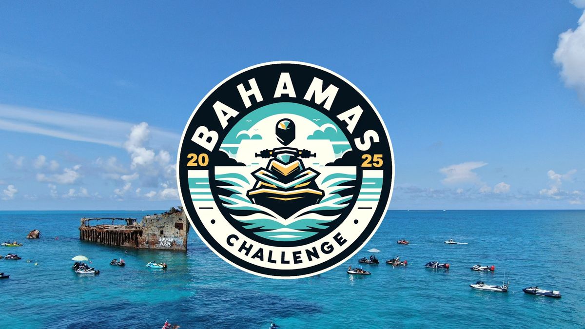 4th Annual Bahamas Challenge - June 5-8, 2025