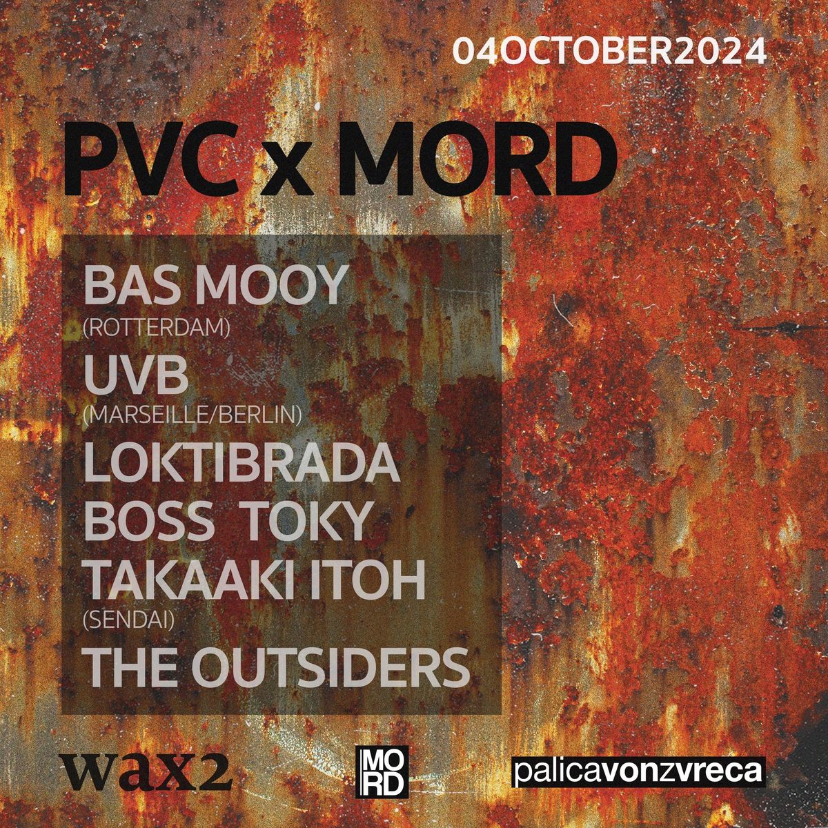 palicavonzvreca x MORD : October4 : Wax2