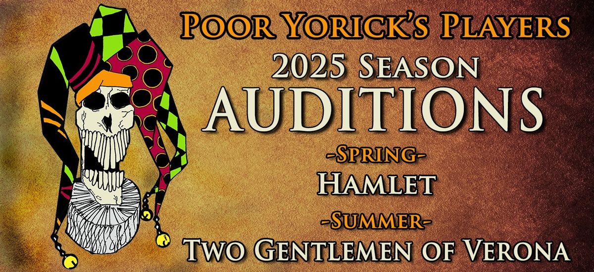 2025 Season Auditions - Hamlet and Two Gentlemen of Verona