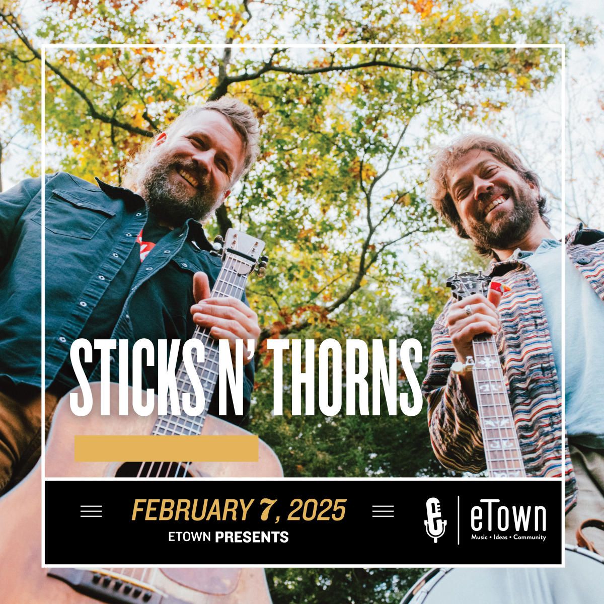 Sticks n Thorns at eTown Hall