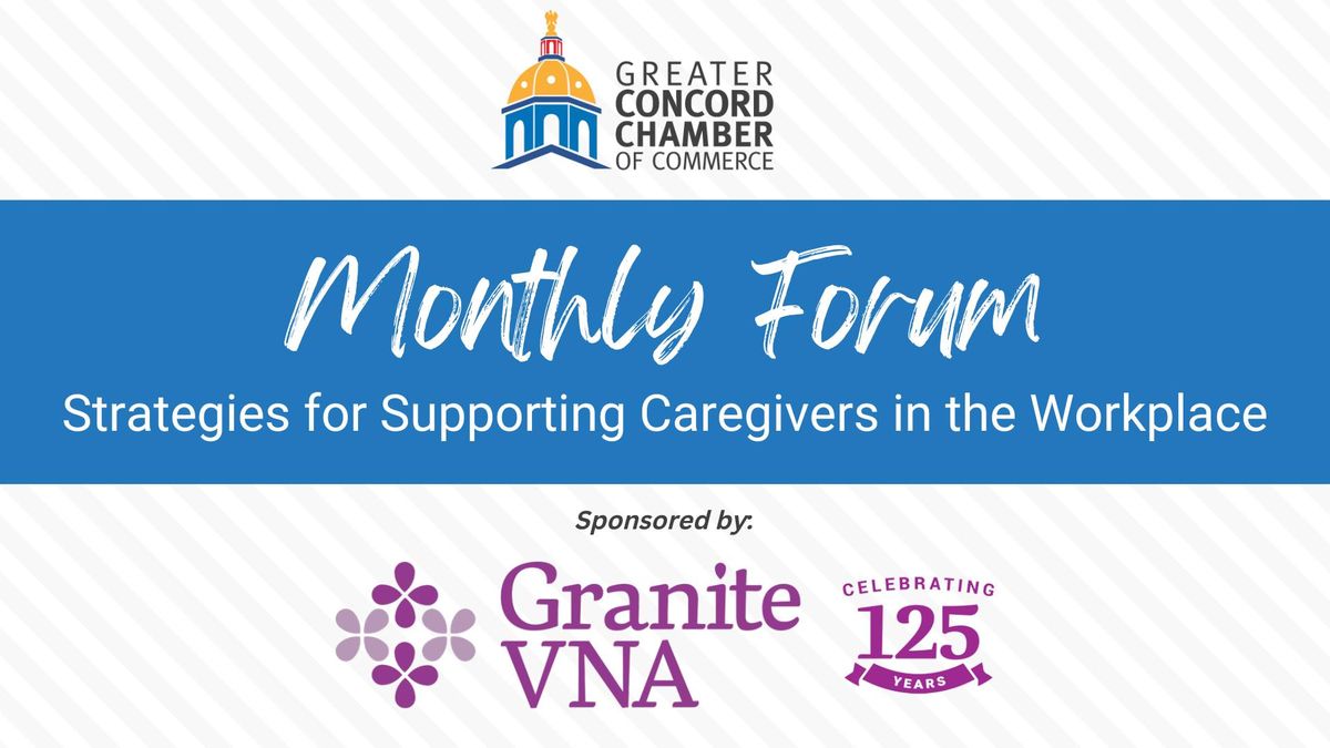  Monthly Forum: Strategies for Supporting Caregivers in the Workplace