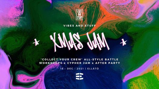Vibes and Stuff * XMAS JAM * battle & party