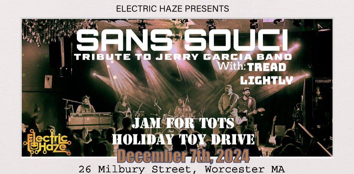 12\/7 * Sans Souci JGB & Tread Lightly Jam For Tots at Electric Haze