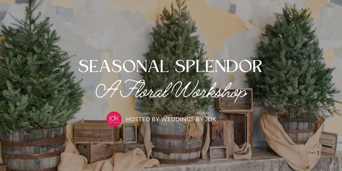 Seasonal Splendor Wreath Workshop