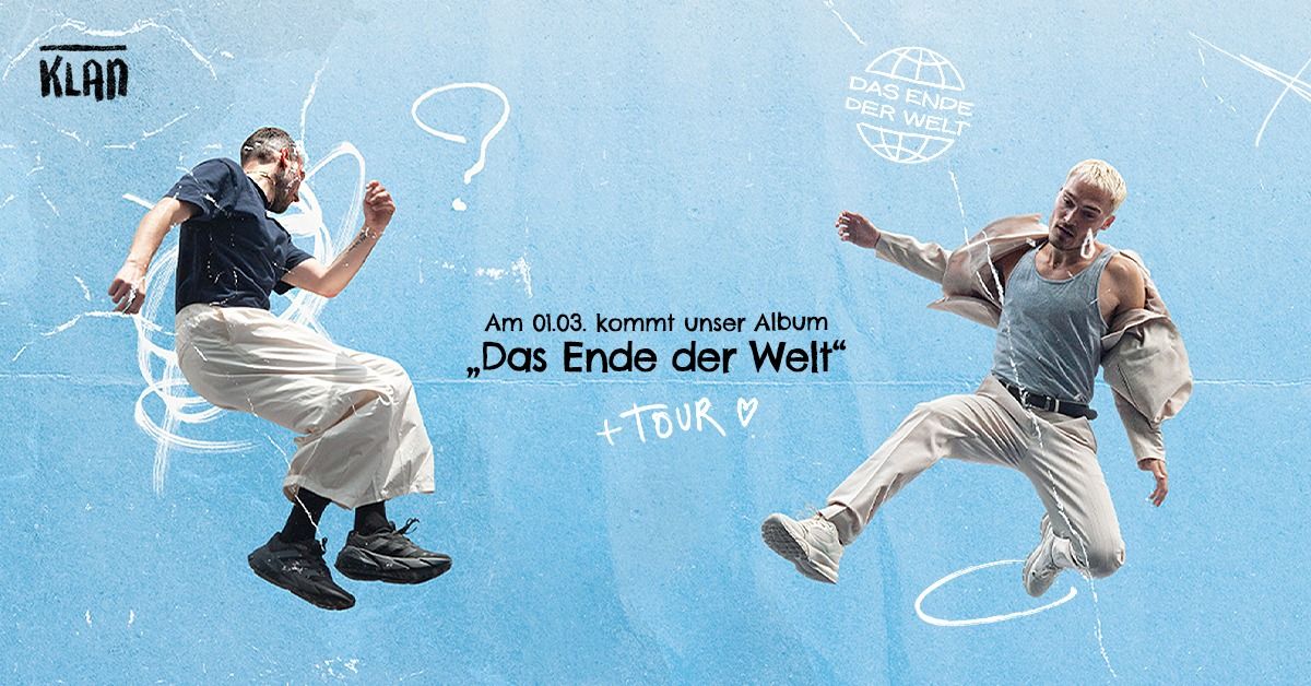 AUSVERKAUFT: KLAN \/\/\/  DAS ENDE DER WELT TOUR 2024 \/\/\/ Hamburg