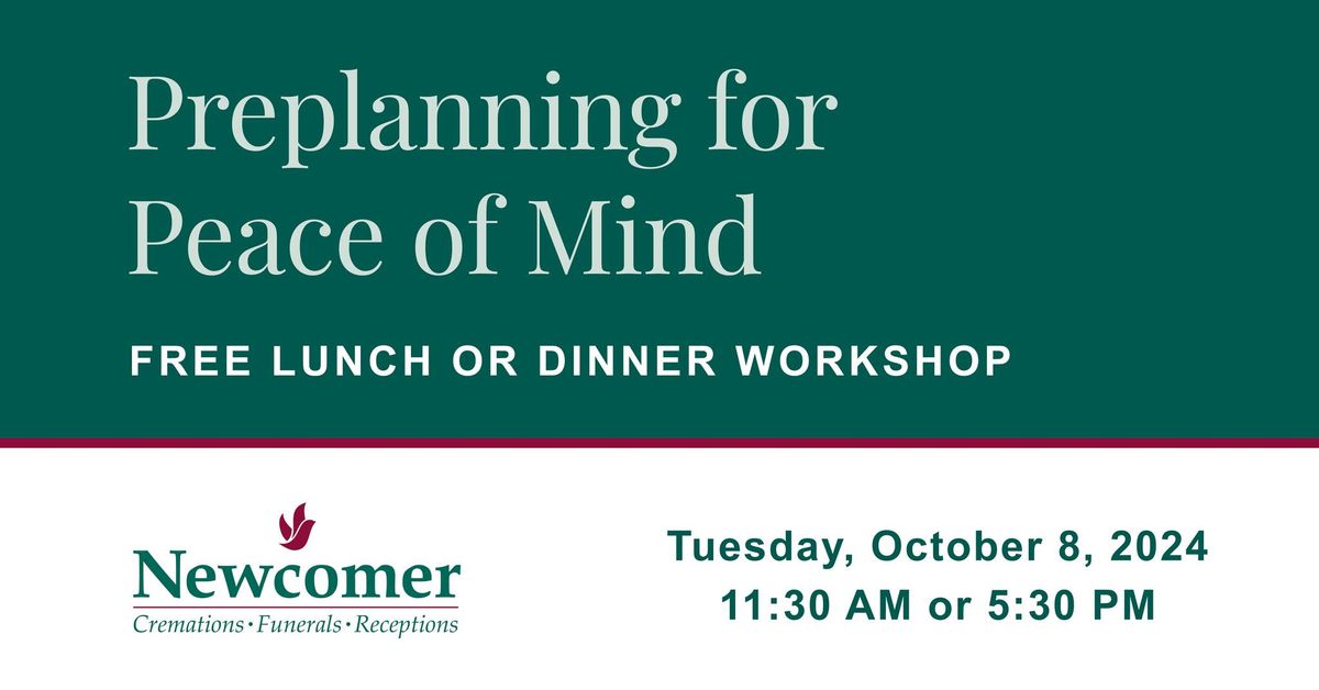 Preplanning For Peace of Mind Free Lunch or Dinner Workshop