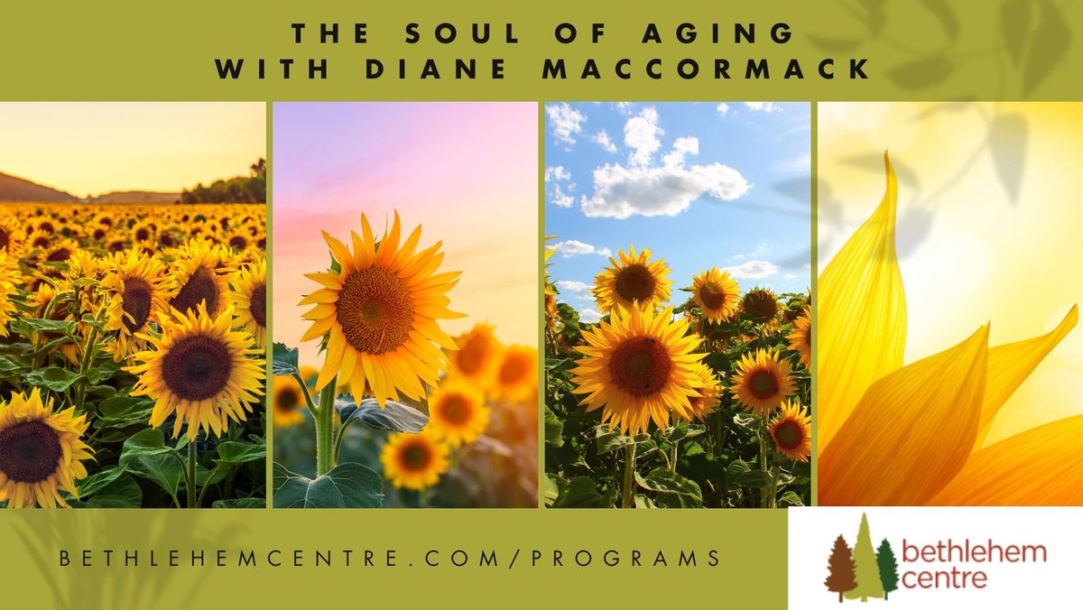 The Soul of Aging With Diane MacCormack