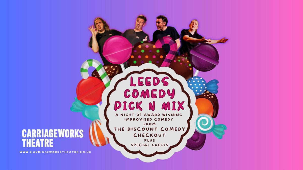 LEEDS COMEDY PICK N MIX