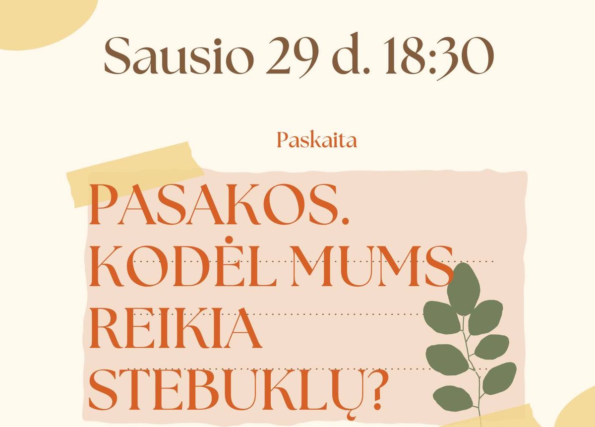 Paskait\u0173 ciklas t\u0117vams | #2 "Pasakos. Kod\u0117l mums reikia stebukl\u0173?"