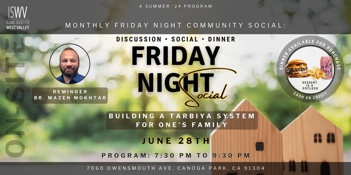 ISWV: Friday Night Social - Building a Tarbiya System for One's Family