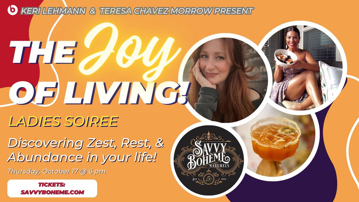 The Joy of Living: Discovering ZEST, REST, & ABUNDANCE in your life!