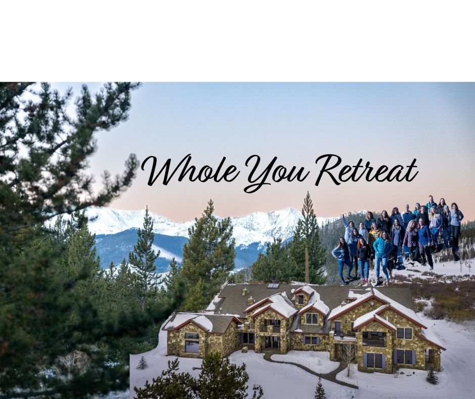 Whole YOU Retreat ~ Breckenridge, CO