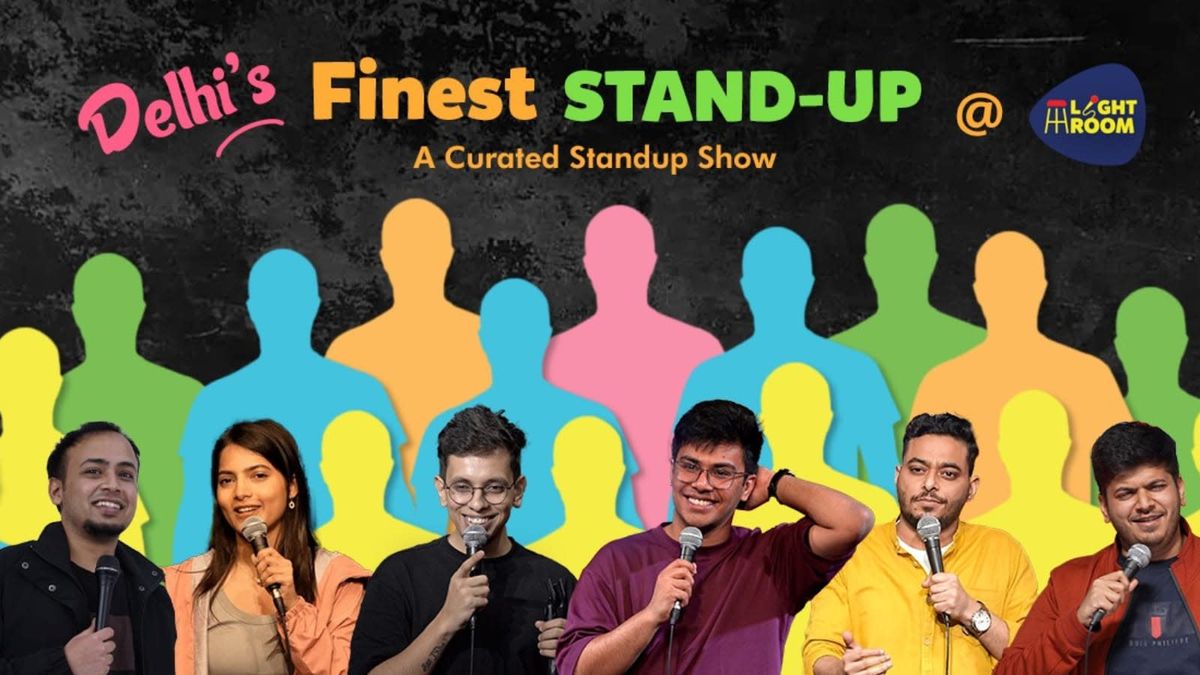 Delhi&apos;s Finest Stand-Up: A Curated Standup Show