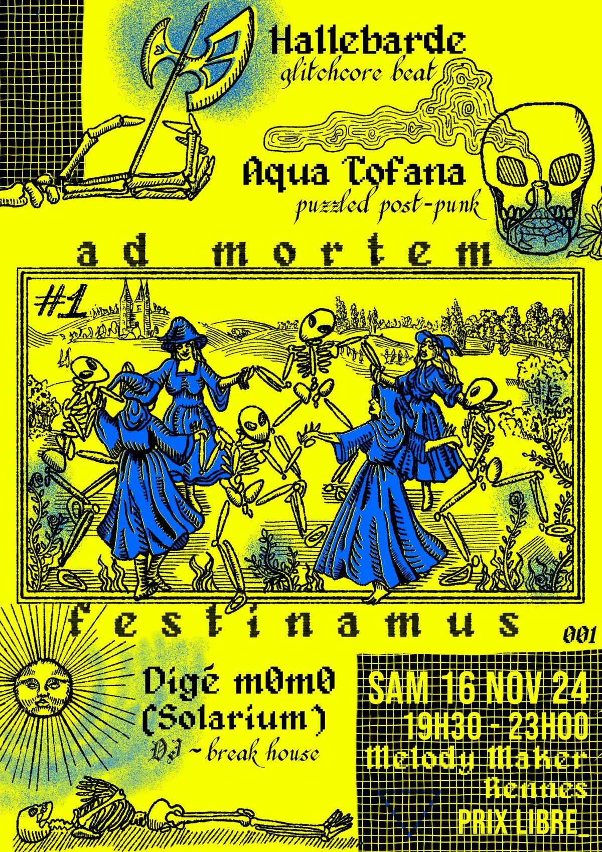 AD MORTEM FESTINAMUS #1 I Hallebarde + Aqua Tofana + Dig\u00e9 M0m0 @Melody Maker, Rennes