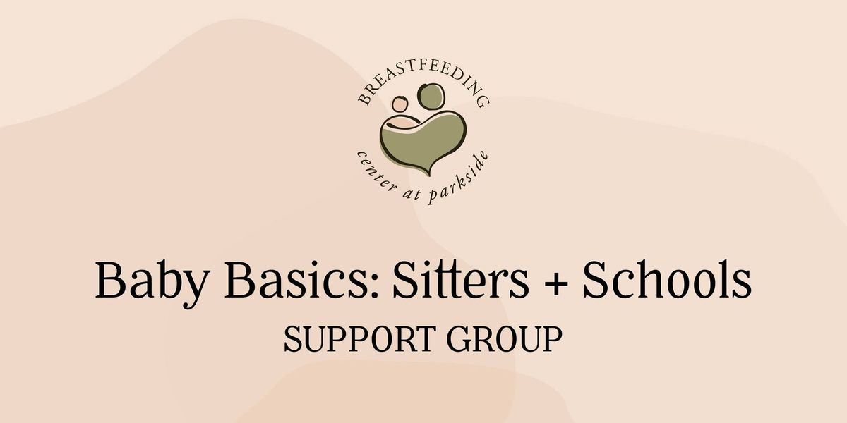 Baby Basics: Sitters and Schools