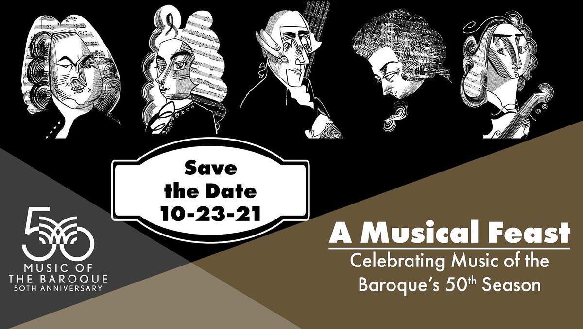 A Musical Feast, Celebrating Music of the Baroque's 50th Season