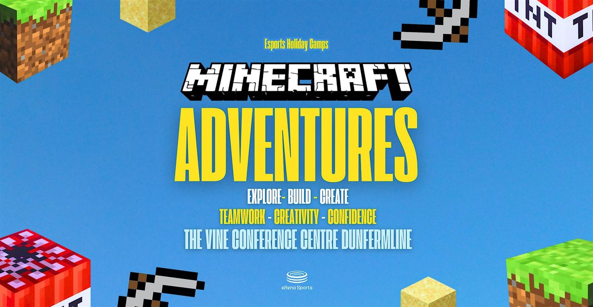 Minecraft Adventure -  ( Age 7 - 12)