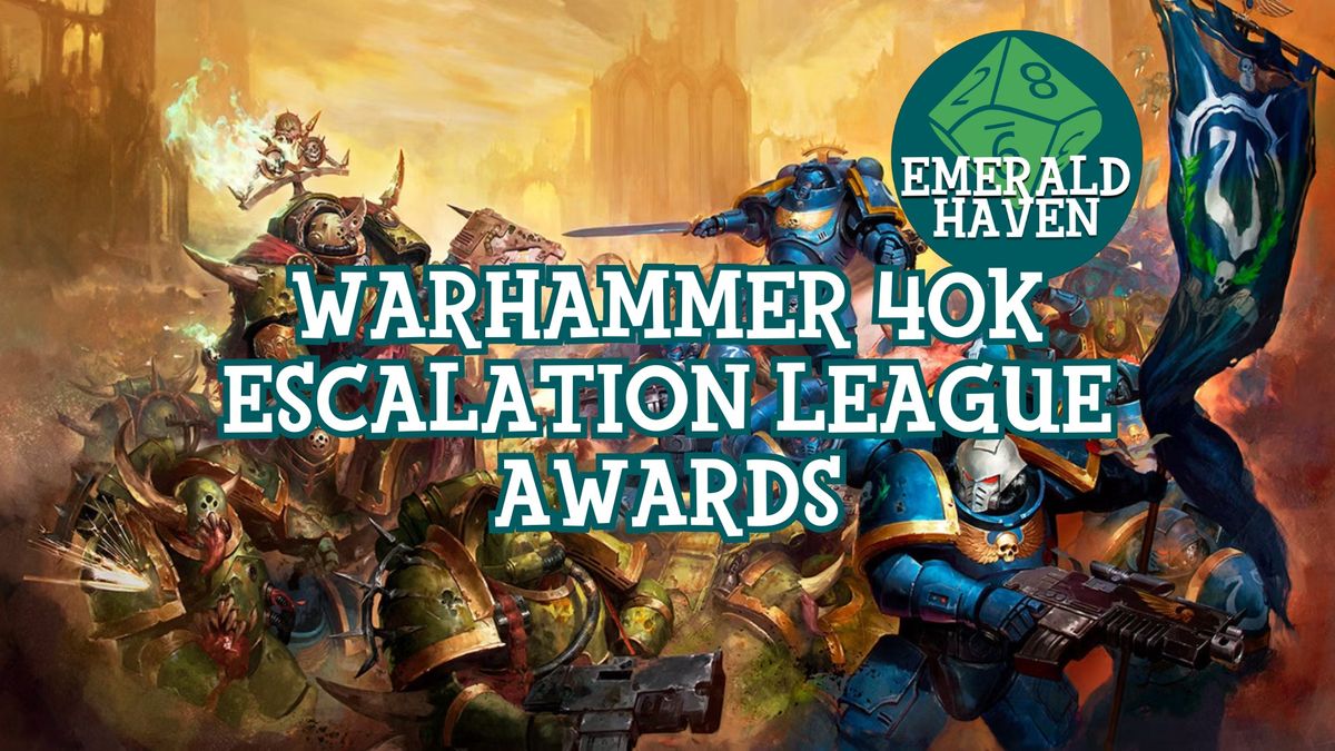 Warhammer 40K Escalation League Awards