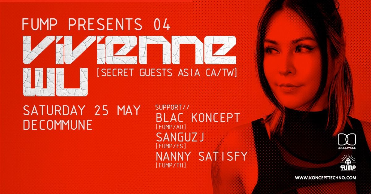 FUMP Presents 04: Vivienne Wu (Secret Guests Asia | CA\/TW)