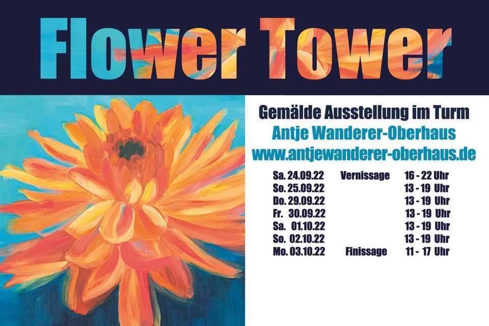 Flower Tower Gem\u00e4lde Ausstellung im Turm von Antje Wanderer-Oberhaus