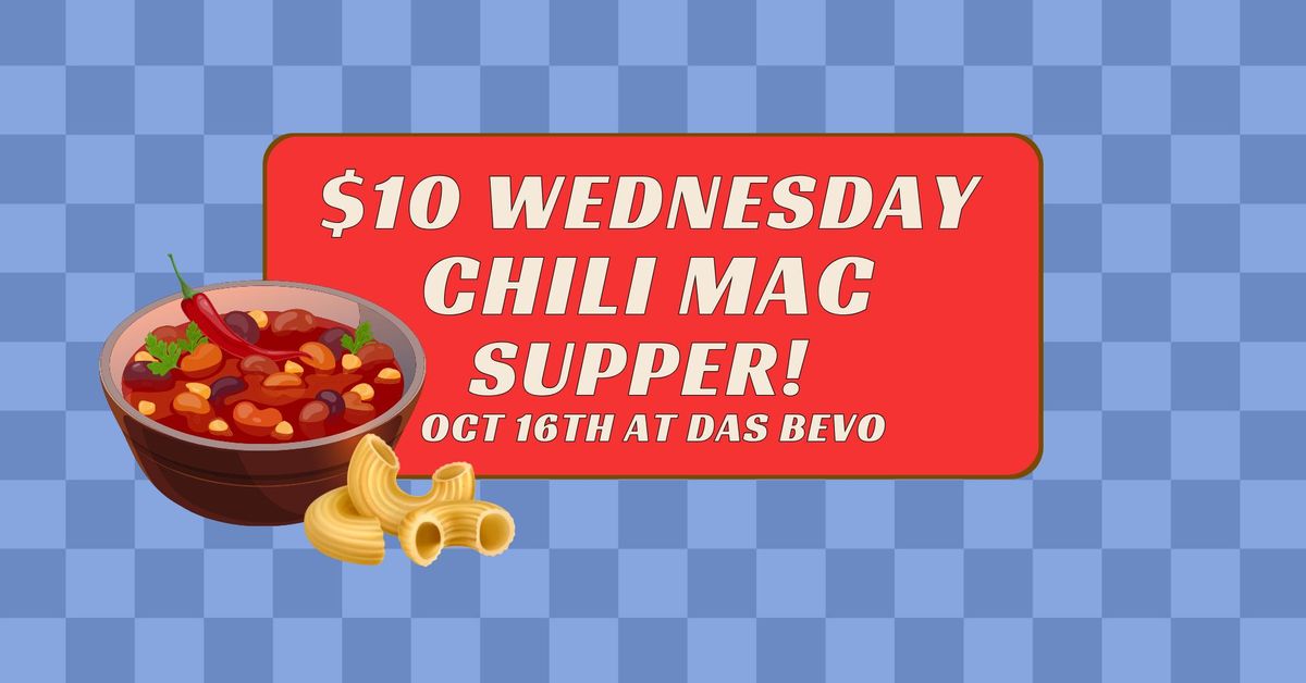 $10 Wednesday Chili Mac Supper