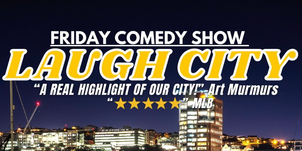 LAUGH CITY Comedy Show