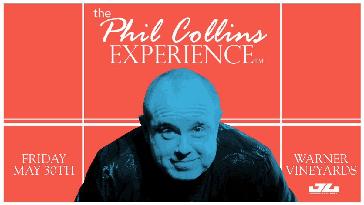 The Phil Collins Experience at Warner Vineyards