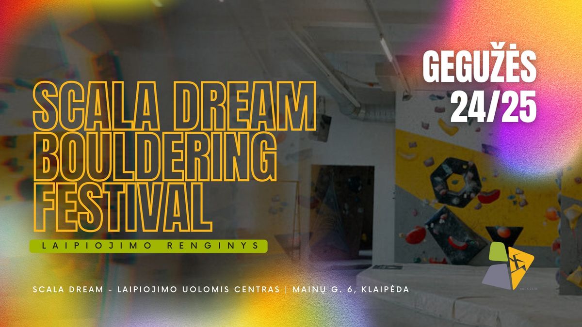 Scala Dream Bouldering festivalis 