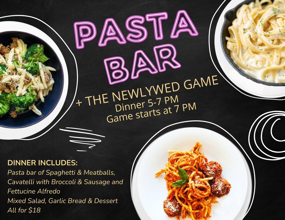 American Legion Auxiliary Pasta Bar Dinner & The Newlywed Game