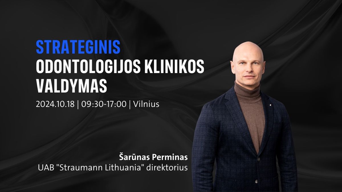 Strateginis odontologijos klinikos valdymas