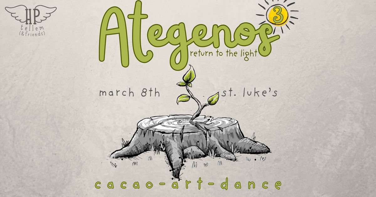 Ategenos III: Cacao Ceremony & Ecstatic Dance