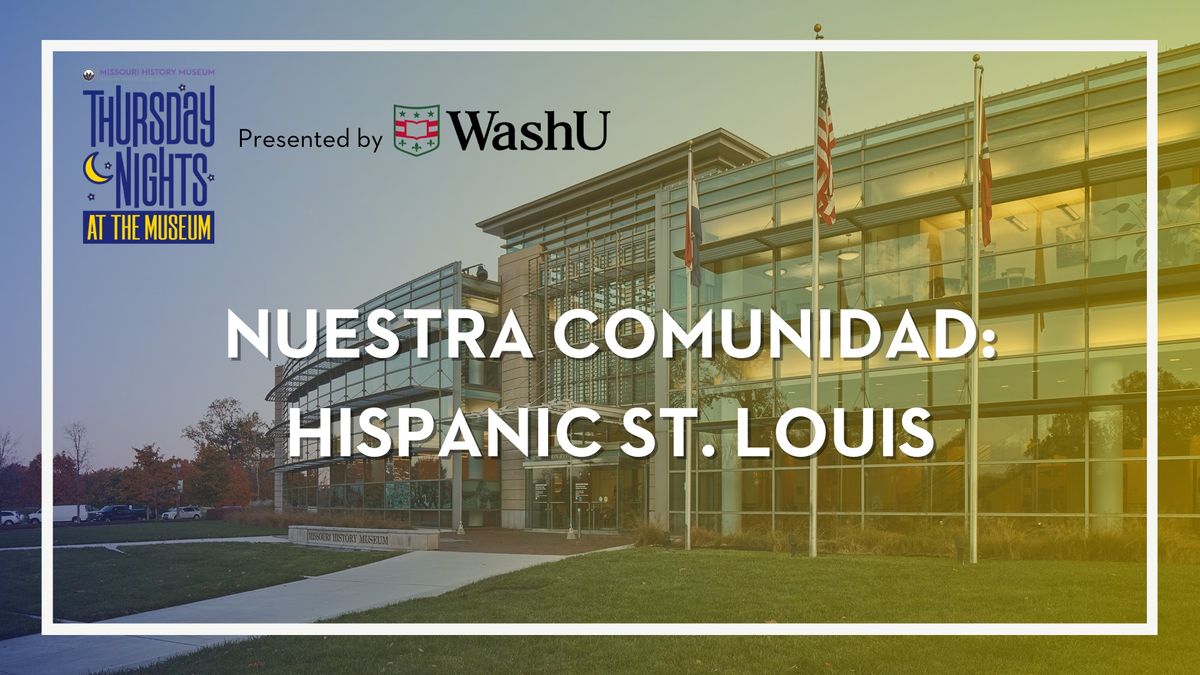 Nuestra Comunidad: Hispanic St. Louis