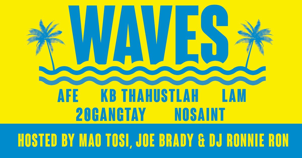 Waves - A New Type of Island Party (21+)