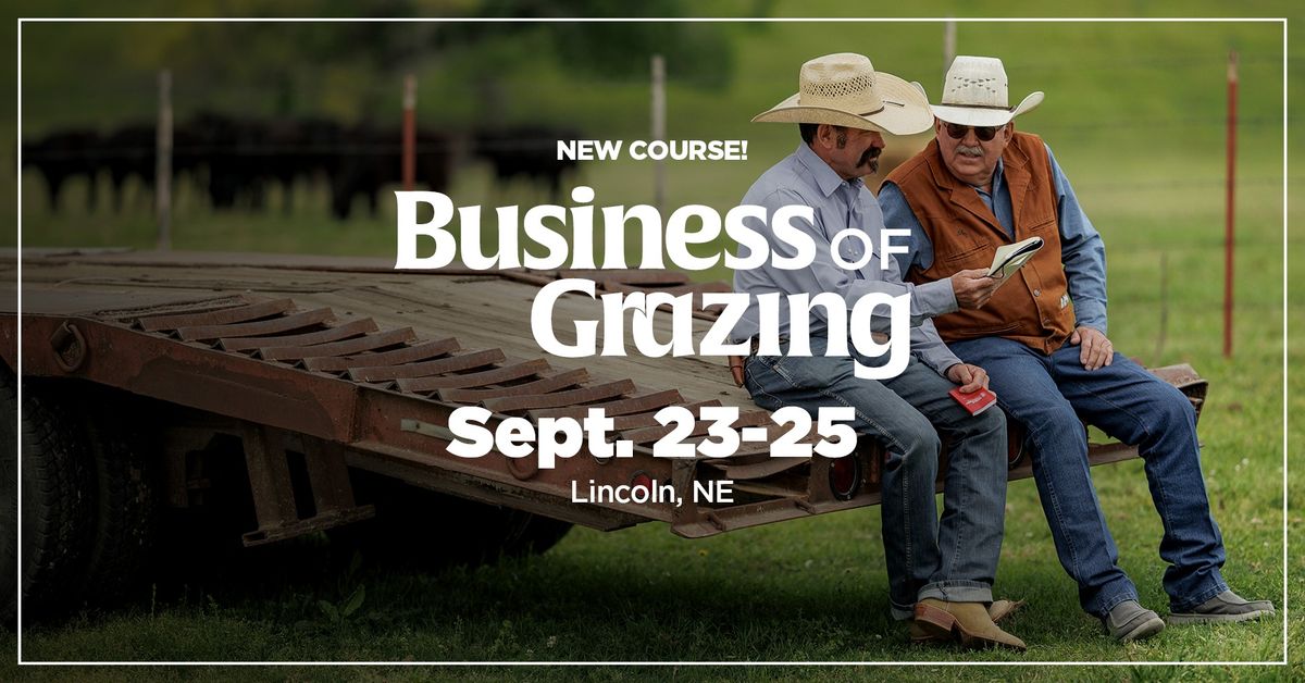 Business of Grazing: Lincoln, NE