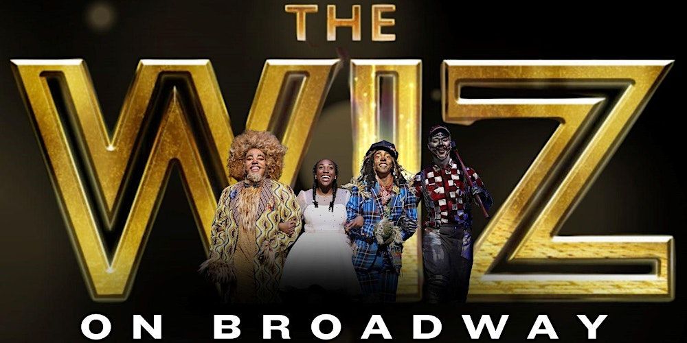 Broadway Trip to see The WIZ!
