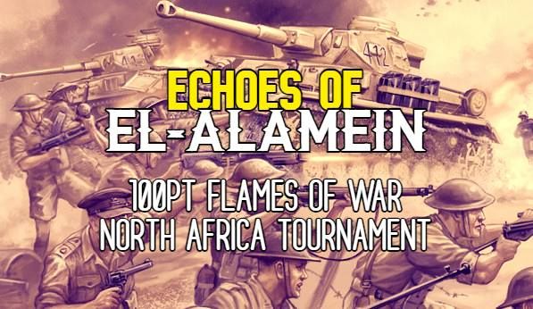 Echoes of El-Alamein - 100pt Flames of War MW North Africa Tournament