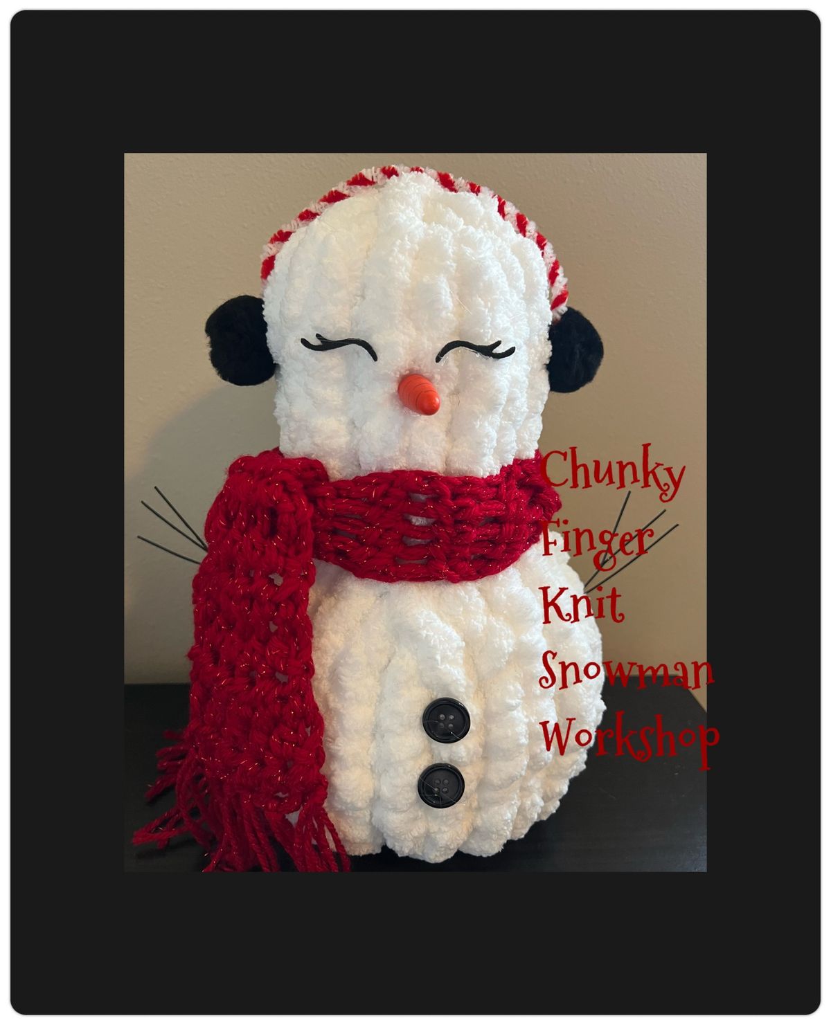 Chunky Finger Knit Snowman Workshop