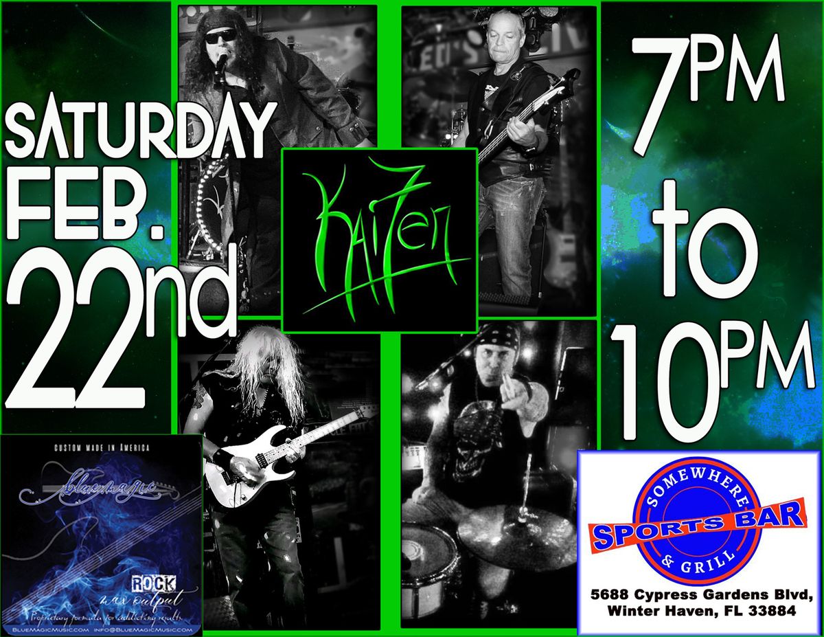 Kai7en RETURNS to Rock Somewhere Sports Bar & Grill~Saturday~February 22nd~7 pm