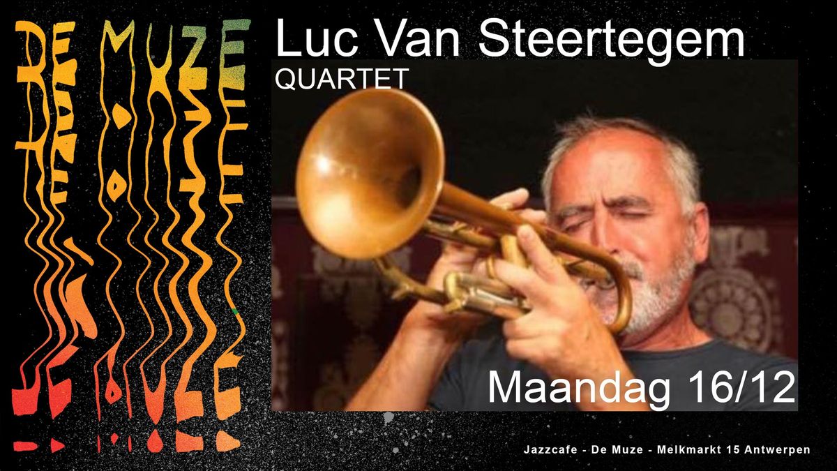 Luc Van Steertegem Quartet @ De Muze