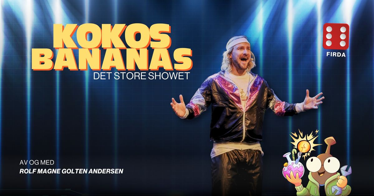 Kokosbananas \/\/ Det Store showet!