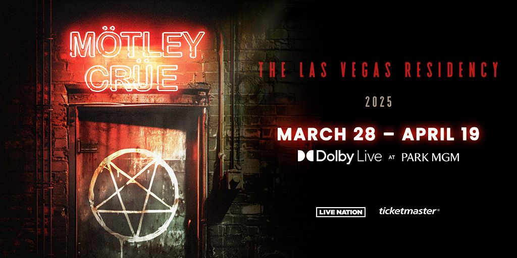 M\u00f6tley Cr\u00fce: The Las Vegas Residency at Dolby Live