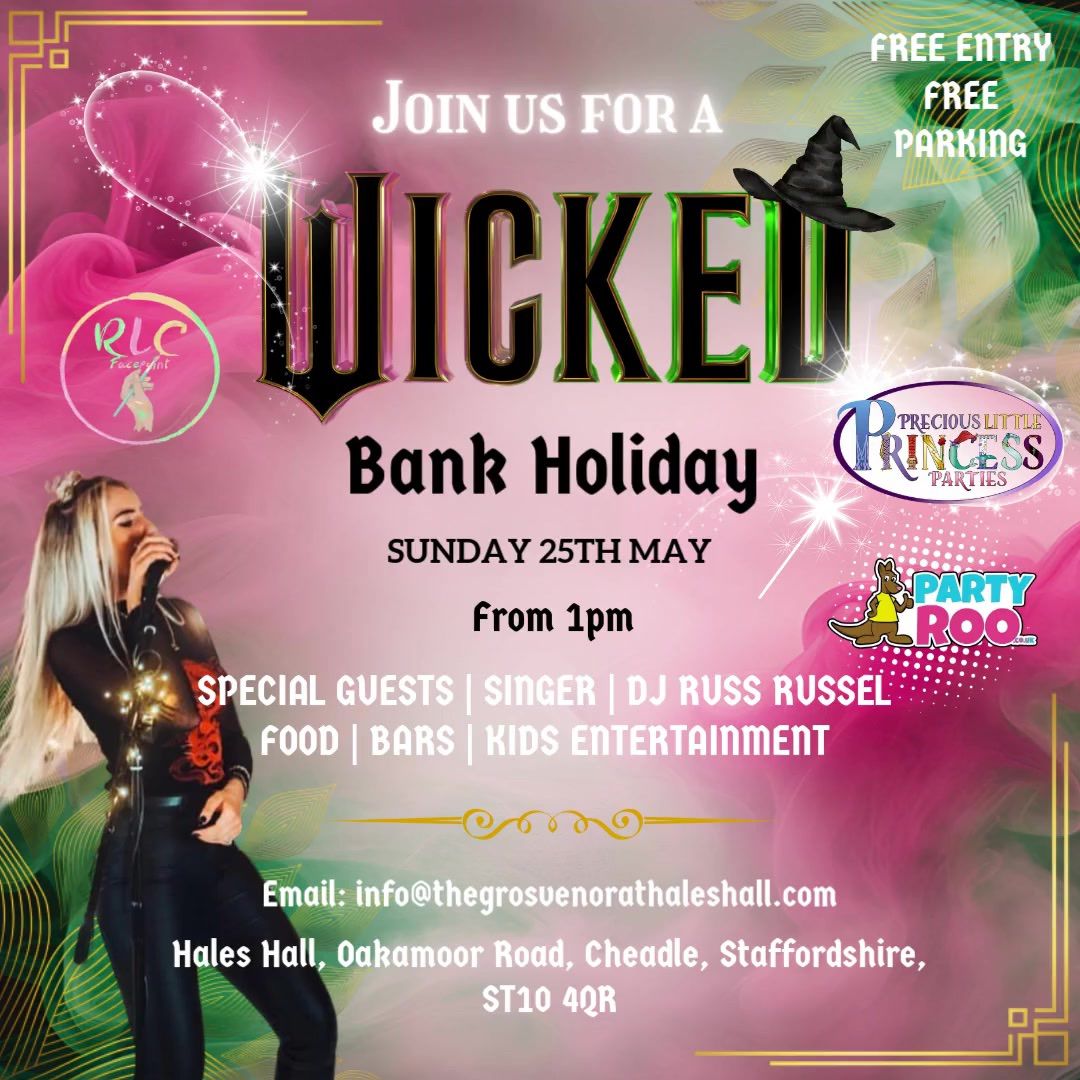 Wicked Bank Holiday Event