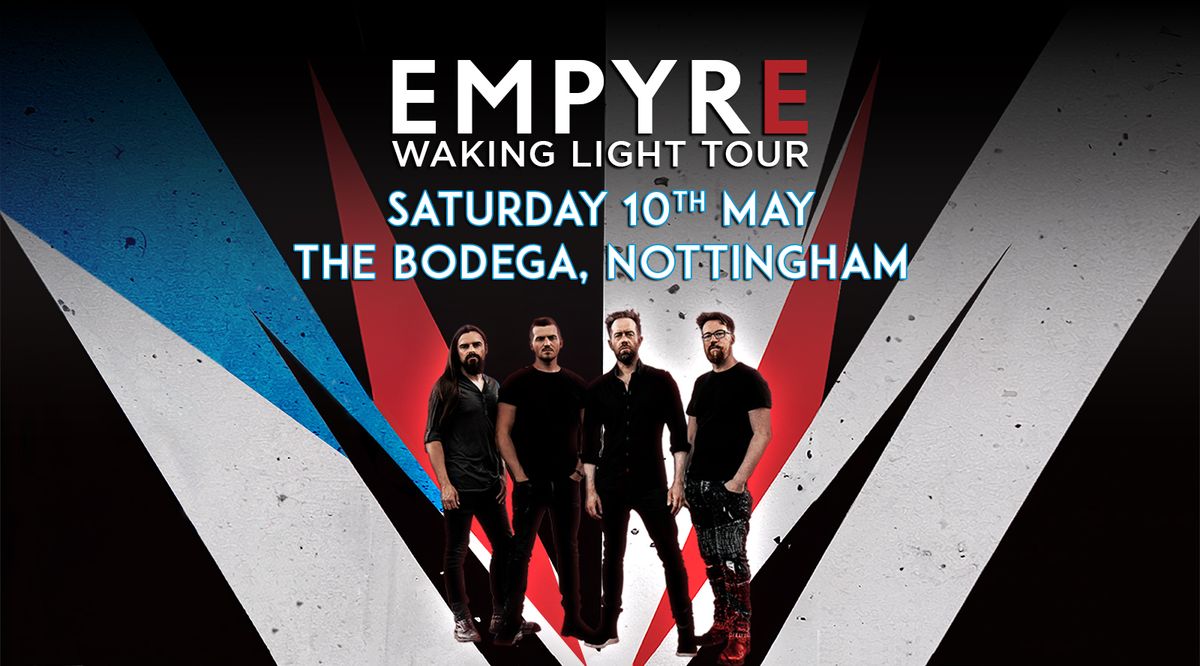 EMPYRE @ The Bodega, Nottingham - 10th May 2025