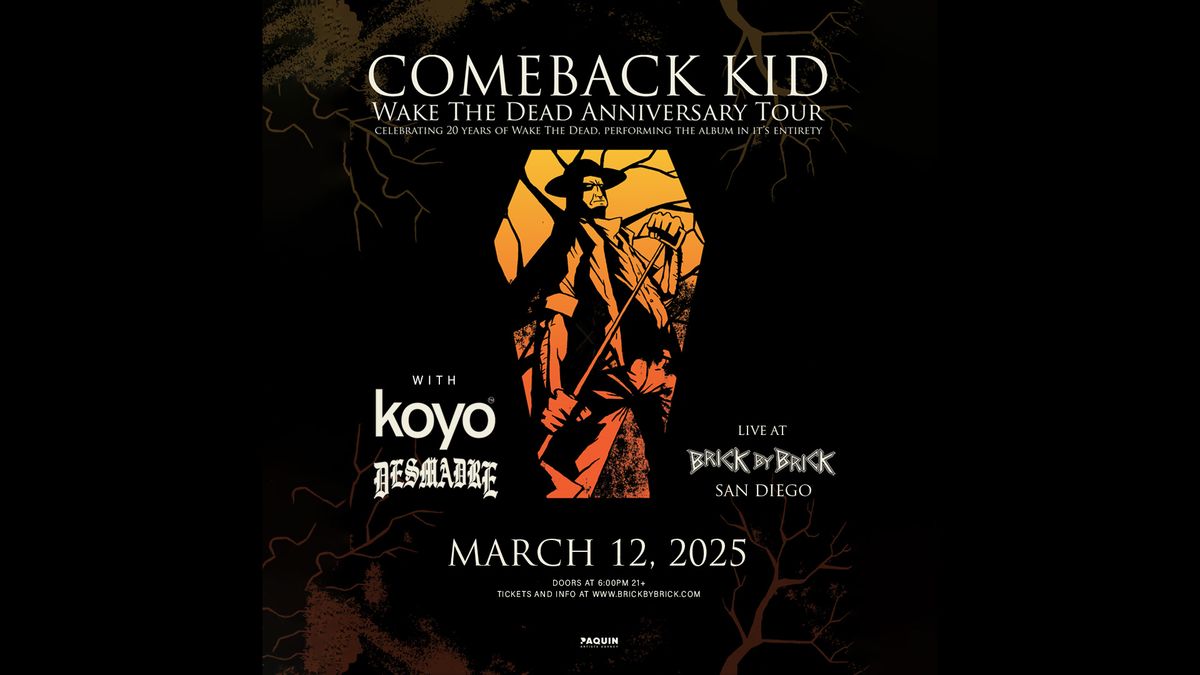 Comeback Kid "Wake The Dead" 20 Year Anniversary Show + Guests at Brick by Brick