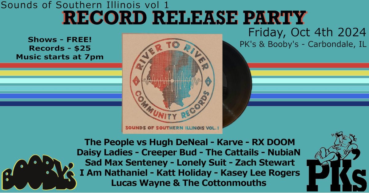 Sounds of Southern IL vol 1 - RECORD RELEASE PARTY at PK's and Booby's