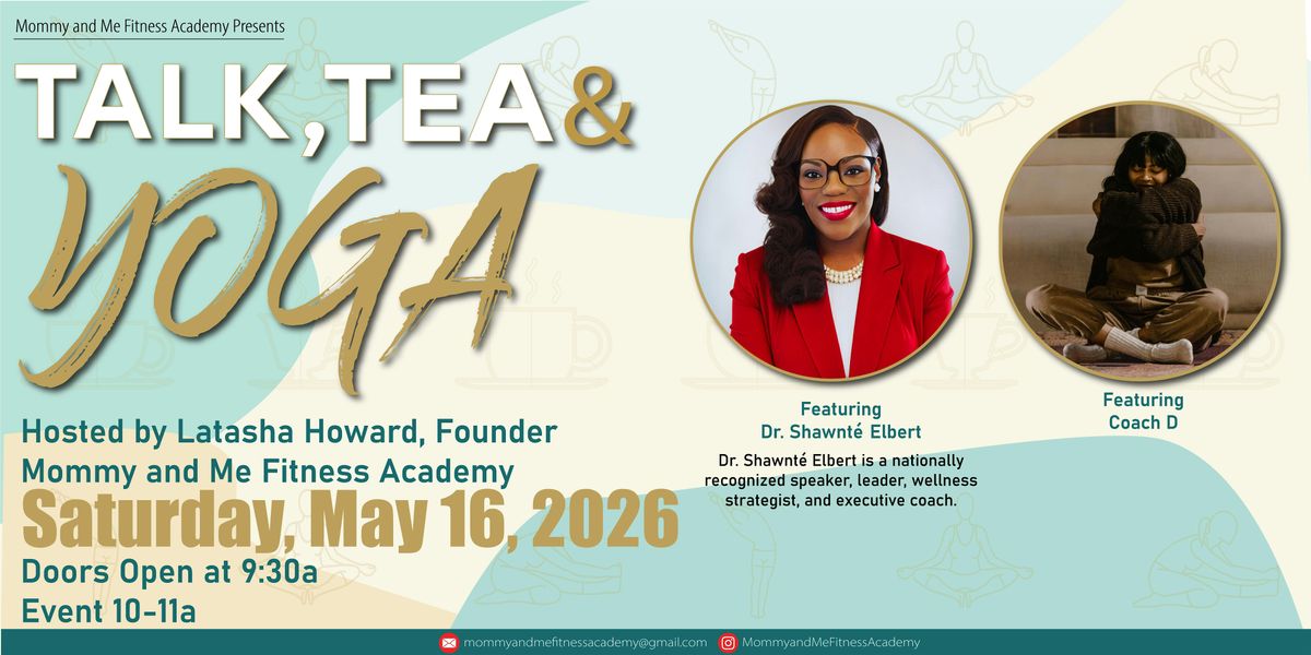 Mommy and Me: Talk, Tea, and Yoga