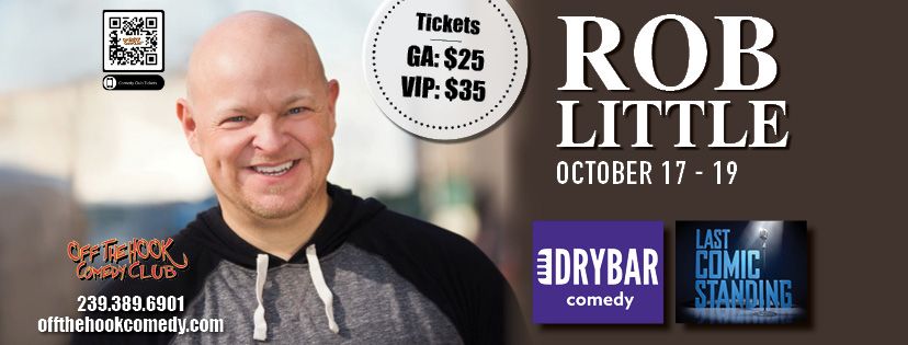 Comedian Rob Little Live in Naples, Florida!