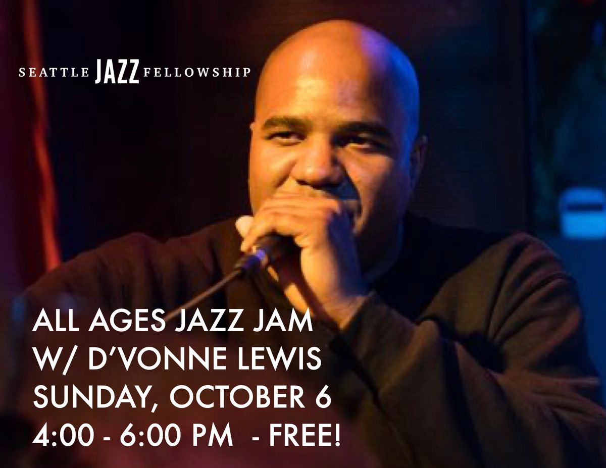 All Ages Jazz Jam w\/ D'Vonne Lewis