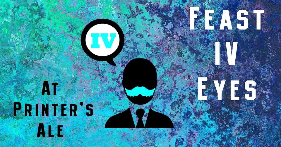 Friday Live Music w/ Feast IV Eyes at Printers, Printer's Ale